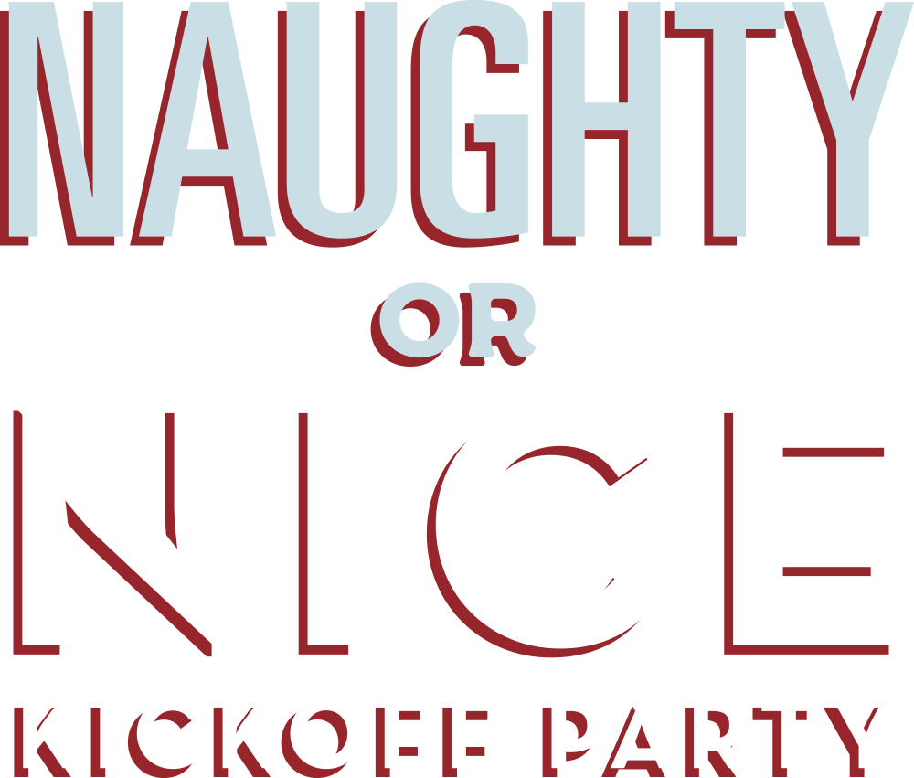 Naughty or Nice Kickoff Party